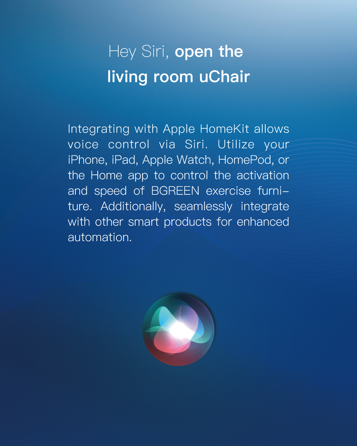Integrating with Apple HomeKit allows voice control via Siri.